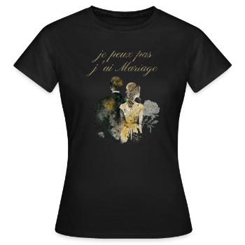 Je Peux Pas J'ai Mariage Humour  - T-shirt Femme - noir - Devant - AI Model Female 172 dark (172cm)