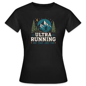 Ultralauf – Nicht schnell, nur weit weg - Frauen T-Shirt - Schwarz - Vorne - AI Model Female 172 dark (172cm)