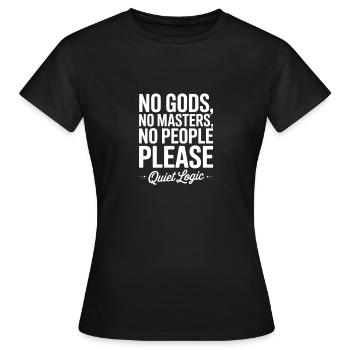 Keine Götter Keine Meister Stille Logik - Frauen T-Shirt - Schwarz - Vorne - AI Model Female 172 dark (172cm)