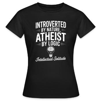 Von Natur aus introvertiert, intellektuelle Einsamkeit - Frauen T-Shirt - Schwarz - Vorne - AI Model Female 172 dark (172cm)