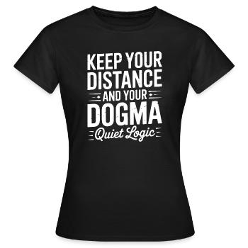 Halte Abstand und dein Dogma - Frauen T-Shirt - Schwarz - Vorne - AI Model Female 172 dark (172cm)