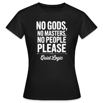 Keine Götter Keine Meister Stille Logik - Frauen T-Shirt - Schwarz - Vorne - AI Model Female 172 dark (172cm)