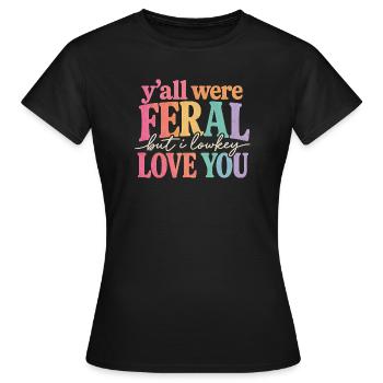 Lehrerin Spruch Humor Schule Geschenkidee - Frauen T-Shirt - Schwarz - Vorne - AI Model Female 172 dark (172cm)