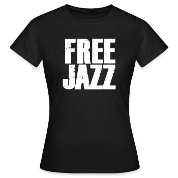 Free Jazz Bold Typografie - Frauen T-Shirt - Schwarz - Vorne - AI Model Female 172 dark (172cm)