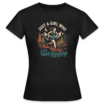 Nur ein Mädchen, das Trailrunning liebt - Frauen T-Shirt - Schwarz - Vorne - AI Model Female 172 dark (172cm)