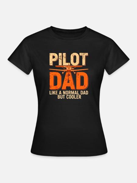 Pilot Dad Cooler Pilot - Frauen T-Shirt - Schwarz