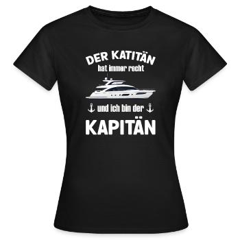 Der Kapitän hat immer recht ich bin der Kapitän - Frauen T-Shirt - Schwarz - Vorne - AI Model Female 172 dark (172cm)