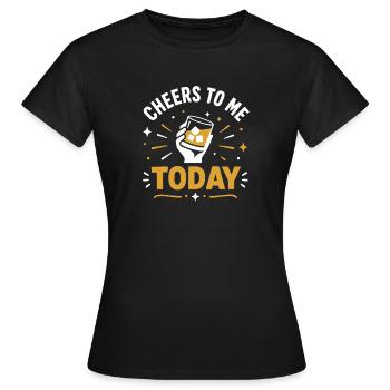 Prost auf mich heute Toast-Design - Frauen T-Shirt - Schwarz - Vorne - AI Model Female 172 dark (172cm)