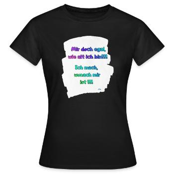 Alter egal, ich mach, was mir passt - Frauen T-Shirt - Schwarz - Vorne - AI Model Female 172 dark (172cm)