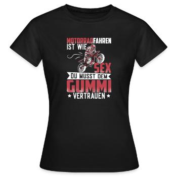 Motorradfahren Spruch Stil zweideutig Gummi - Frauen T-Shirt - Schwarz - Vorne - AI Model Female 172 dark (172cm)