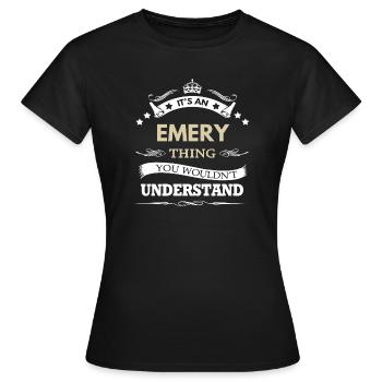 Nom Emery, c’est une chose Emery - T-shirt Femme - noir - Devant - AI Model Female 172 dark (172cm)