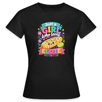 Girl Loves Elote - Women's T-Shirt - black - Front - AI Model Female 172 dark (172cm)