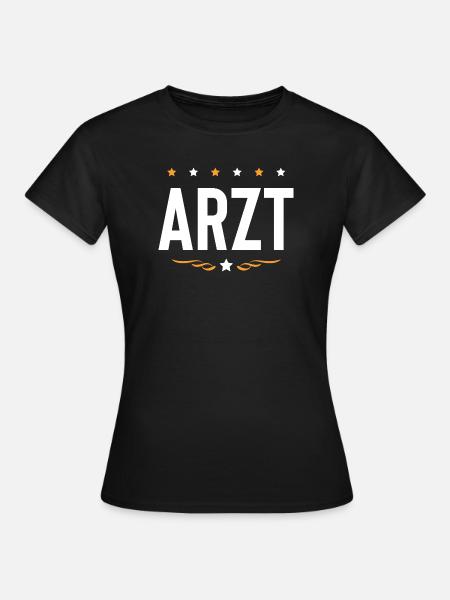 Arzt Beruf - Frauen T-Shirt - Schwarz