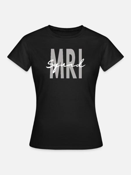 MRT-Squad Technologe Techniker Radiologie - Frauen T-Shirt - Schwarz