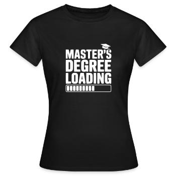 Master's Degree Loading - Women's T-Shirt - black - Front - AI Model Female 172 dark (172cm)