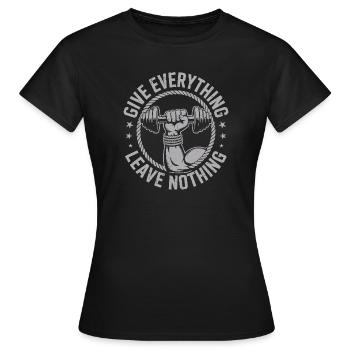 Donnez tout ce que vous voulez, Leave Nothing Strength Motif Gym Fitness - T-shirt Femme - noir - Devant - AI Model Female 172 dark (172cm)