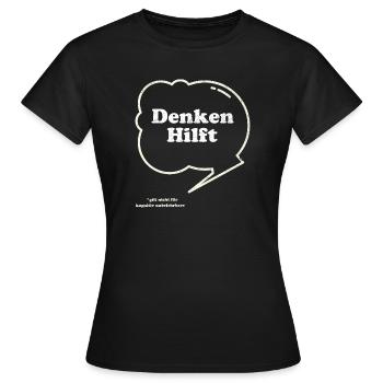Denken Hilft Lustiger Sarkasmus - Frauen T-Shirt - Schwarz - Vorne - AI Model Female 172 dark (172cm)