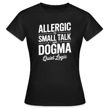 Allergique au dogme des banalités - T-shirt Femme - noir - Devant - AI Model Female 172 dark (172cm)