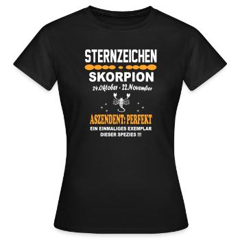 Sternzeichen Skorpion Aszendent Perfekt - Frauen T-Shirt - Schwarz - Vorne - AI Model Female 172 dark (172cm)