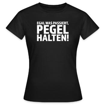 Egal was passiert Pegel halten Party T-Shirt - Frauen T-Shirt - Schwarz - Vorne - AI Model Female 172 dark (172cm)