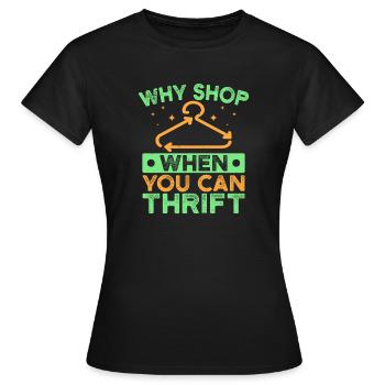 Acheteur d’occasion : Pourquoi faire ses achats quand on peut offrir un cadeau d’occasion - T-shirt Femme - noir - Devant - AI Model Female 172 dark (172cm)
