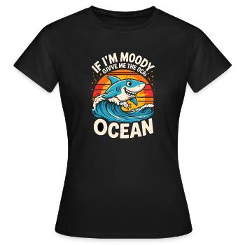 SI JE SUIS LUNATIQUE, DONNE-MOI L’OCÉAN Drôle de requin Océan - T-shirt Femme - noir - Devant - AI Model Female 172 dark (172cm)