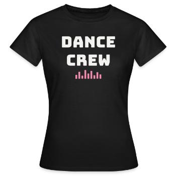 Dance Crew Dance Team Hip Hop Group Street Dance - Women's T-Shirt - black - Front - AI Model Female 172 dark (172cm)