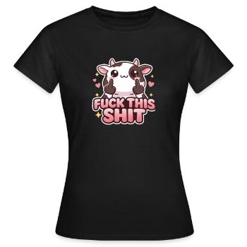 Kuh Fuck This Shit - T-shirt Femme - noir - Devant - AI Model Female 172 dark (172cm)