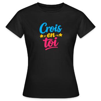Crois en toi  - T-shirt Femme - noir - Devant - AI Model Female 172 dark (172cm)