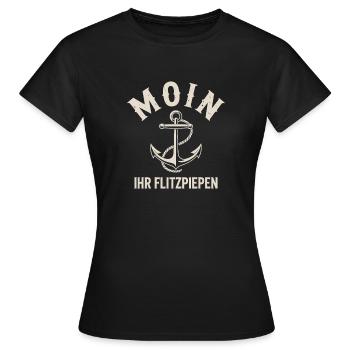 Moin Ihr Flitzpiepen Norddeutsch Hamburg Büro Moin - Frauen T-Shirt - Schwarz - Vorne - AI Model Female 172 dark (172cm)