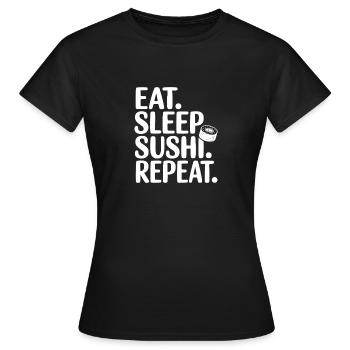 Eat. Sleep. Sushi. Repeat. - Women's T-Shirt - black - Front - AI Model Female 172 dark (172cm)