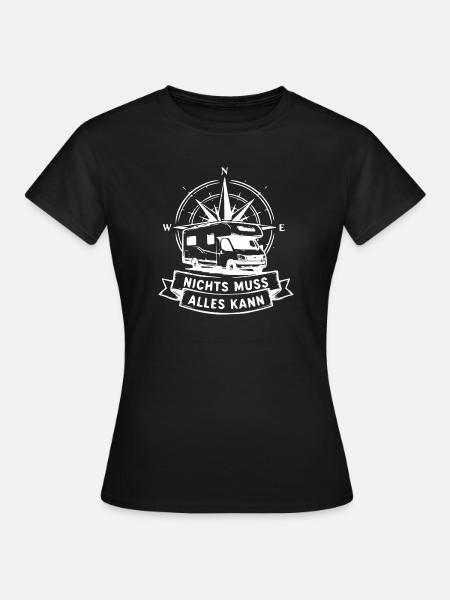 Nichts Muss Alles Kann Camper - Frauen T-Shirt - Schwarz
