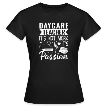 Enseignante de maternelle Pas passionnée Enseignante de garderie - T-shirt Femme - noir - Devant - AI Model Female 172 dark (172cm)