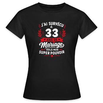 33 Ans de Mariage : Mon Super Pouvoir - T-shirt Femme - noir - Devant - AI Model Female 172 dark (172cm)
