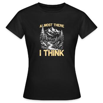 Je crois qu’on y est presque : randonnée, montagnes, alpinisme. - T-shirt Femme - noir - Devant - AI Model Female 172 dark (172cm)