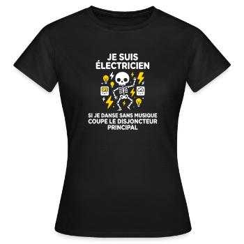 Je suis Électricien: Danse Sans Musique - T-shirt Femme - noir - Devant - AI Model Female 172 dark (172cm)