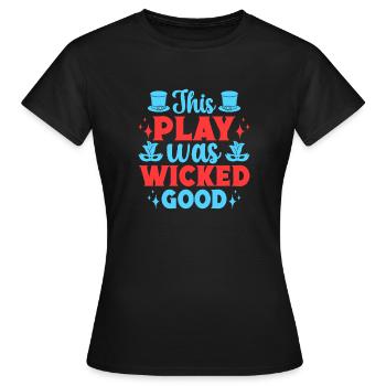 Théâtre musical Cette pièce était un acteur incroyablement bon - T-shirt Femme - noir - Devant - AI Model Female 172 dark (172cm)