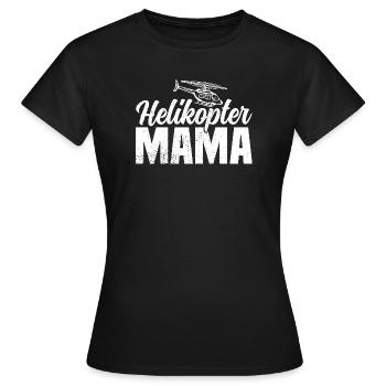 Helikopter Mama - Frauen T-Shirt - Schwarz - Vorne - AI Model Female 172 dark (172cm)