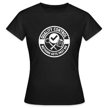 Contrôle qualité ne m’échappe rien - T-shirt Femme - noir - Devant - AI Model Female 172 dark (172cm)