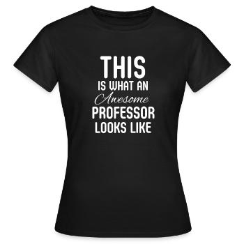 Voilà à quoi ressemble un professeur génial - T-shirt Femme - noir - Devant - AI Model Female 172 dark (172cm)