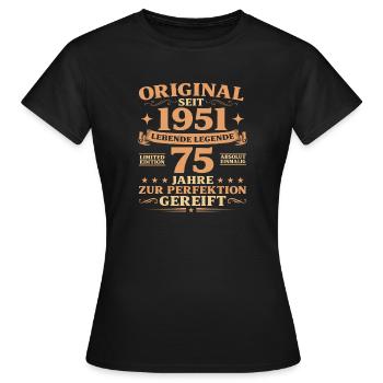 Original Baujahr 1951 geboren 75. Geburtstag - Frauen T-Shirt - Schwarz - Vorne - AI Model Female 172 dark (172cm)