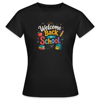 Welcome Back to School 2026 First Day Teachers - Women's T-Shirt - black - Front - AI Model Female 172 dark (172cm)