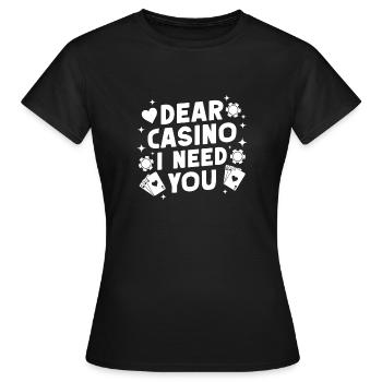 Joueur de casino Cher casino, j’ai besoin que tu joues - T-shirt Femme - noir - Devant - AI Model Female 172 dark (172cm)