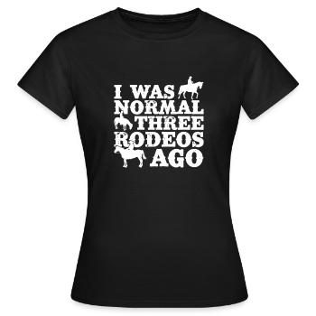 Équitation de rodéo Normal Il y a trois rodéos Cowboy - T-shirt Femme - noir - Devant - AI Model Female 172 dark (172cm)