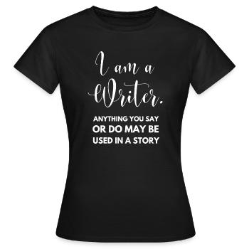 I'm a Writer Funny Author Gift - Women's T-Shirt - black - Front - AI Model Female 172 dark (172cm)