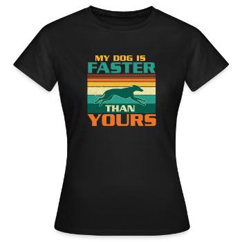 Mein Hund ist schneller, Windhund-Humor - Frauen T-Shirt - Schwarz - Vorne - AI Model Female 172 dark (172cm)