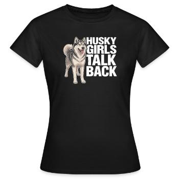 Husky-Mädchen widersprechen lustiger sibirischer Husky-Hund - Frauen T-Shirt - Schwarz - Vorne - AI Model Female 172 dark (172cm)