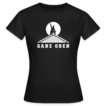 Ganz Oben – Dachdecker Handwerker Spruch Vektor - Frauen T-Shirt - Schwarz - Vorne - AI Model Female 172 dark (172cm)