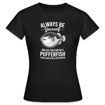 Kugelfische Sprüche Lustiges Kugelfische Geschenk  - Frauen T-Shirt - Schwarz - Vorne - AI Model Female 172 dark (172cm)