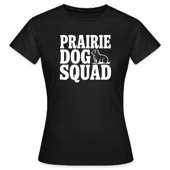 Präriehundetrupp - Frauen T-Shirt - Schwarz - Vorne - AI Model Female 172 dark (172cm)